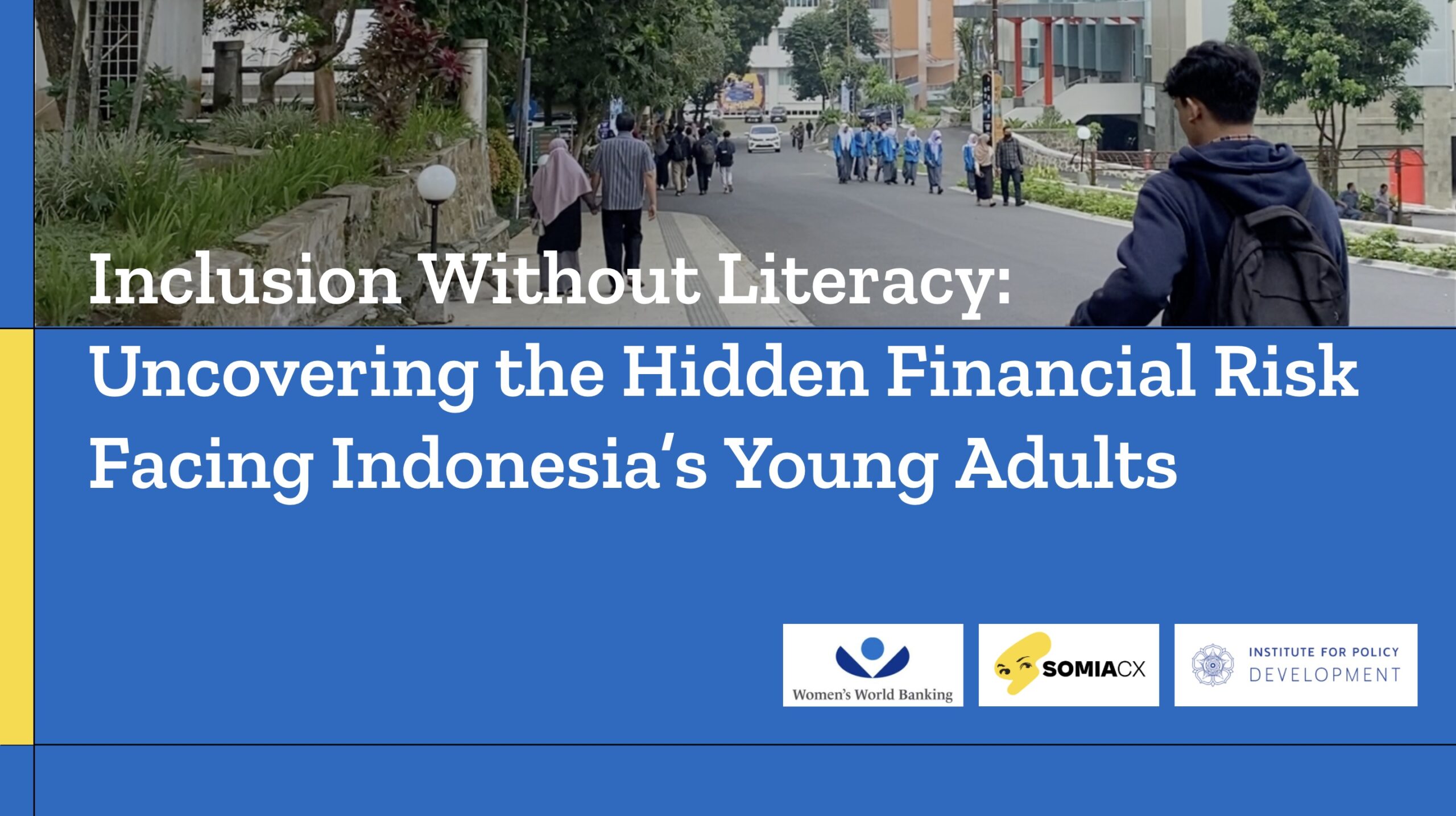 Inclusion Without Literacy: Hidden Financial Risks For Indonesia’s Young Adults